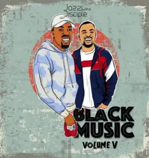 Jazzidisciples - Blackmusic Vol.5 Mix
